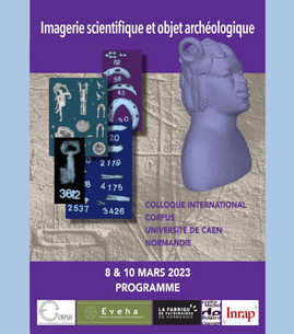 Colloque : l'imagerie scientifique appliquée aux objets archéologiques