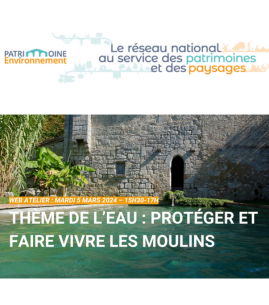 Web atelier : Thème de l'eau : Protéger et faire vivre les moulins