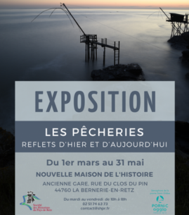 Les pêcheries, reflets d'hier et d'aujourd'hui