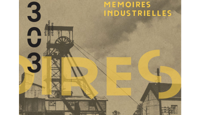 Mémoires industrielles : le nouveau numéro de la Revue 303