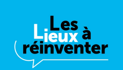 Appel à projets de la Ville de Nantes : "Les Lieux à réinventer" 2e édition