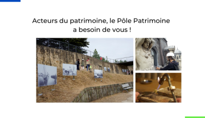 Acteurs du patrimoine, le Pôle Patrimoine a besoin de vous !