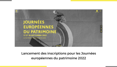 Lancement des inscriptions pour les Journées européennes du patrimoine 2022