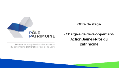 Chargé·e de développement - Action Jeunes-Pros du patrimoine - Poste pourvu