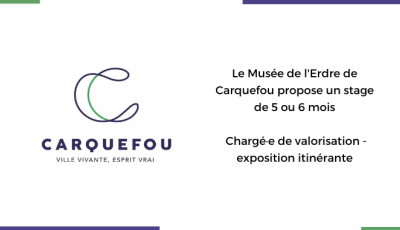 Le Musée de l'Erdre de Carquefou propose un stage chargé·e de valorisation - exposition itinérante