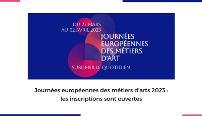 Les inscriptions aux Journées européennes des métiers d'arts 2023 sont ouvertes