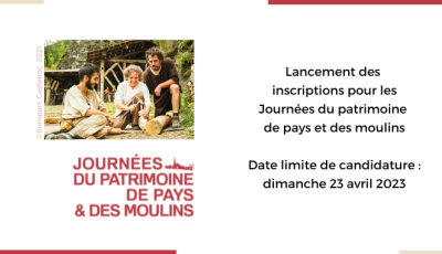 Lancement des inscriptions pour les Journées du patrimoine de pays et des moulins