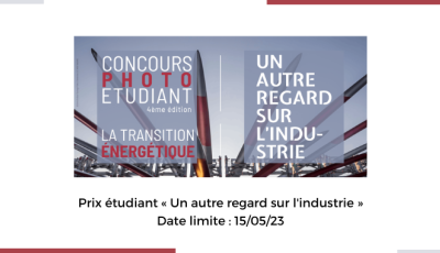Prix étudiant « Un autre regard sur l'industrie »