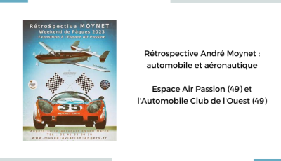 Rétrospective André Moynet : automobile et aéronautique