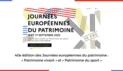 40e édition des Journées européennes du patrimoine : « Patrimoine vivant » et « Patrimoine du sport »