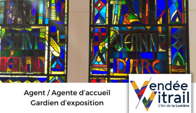Vendée Vitrail recherche un gardien d'exposition pour assurer la gestion de l'Annexe